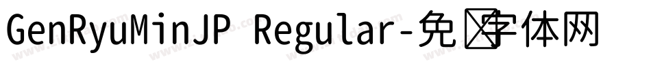 GenRyuMinJP Regular字体转换